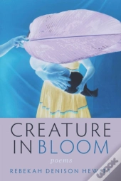 Creature In Bloom
