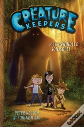Creature Keepers And The Swindled Soil-Soles
