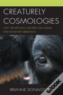 Creaturely Cosmologies