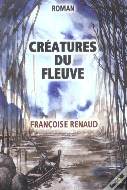 Capa do artigo Creatures Du Fleuve