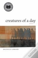 Creatures Of A Day