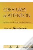 Creatures Of Attention