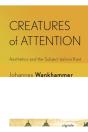 Creatures Of Attention - Preview