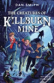 Capa do artigo Creatures Of Killburn Mine