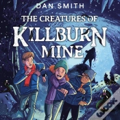 Capa do artigo Creatures Of Killburn Mine
