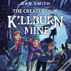 Capa do artigo Creatures Of Killburn Mine