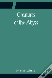 Creatures Of The Abyss