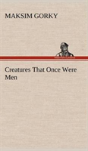 Creatures That Once Were Men - Preview