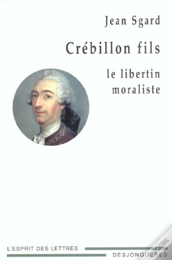 Capa do artigo Crebillon Fils ; Le Libertin Moraliste
