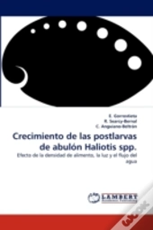 Crecimiento De Las Postlarvas De Abulon Haliotis Spp.