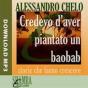Credevo Di Aver Piantato Un Baobab - Preview