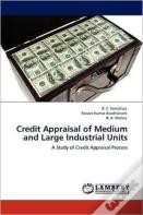 Credit Appraisal Of Medium And Large Industrial Units