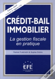 Capa do artigo Crédit - Bail Immobilier ; La Gestion Fiscale En Pratique (Édition 2009)