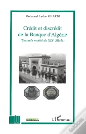 Crédit Et Discrédit De La Banque D'Algérie