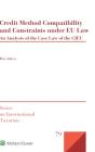 Credit Method Compatibility And Constraints Under Eu Law - Preview