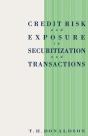 Credit Risk And Exposure In Securitization And Transactions - Preview