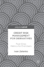 Credit Risk Management For Derivatives - Preview
