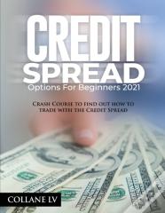 Credit Spread Options For Beginners 2021