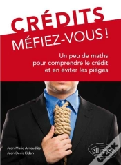 Capa do artigo Crédits, Méfiez-Vous ! Un Peu De Maths Pour Comprendre Le Crédit Et En Éviter Les Pièges