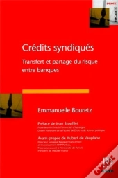 Credits Syndiques ; Transfert Et Partage Du Risque Entre Banques