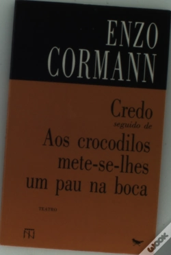 Capa do artigo Credo aos Crocodilos Mete-Se-Lhes um Pau na Boca