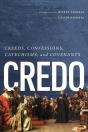 Credo: Creeds, Confessions, Catechisms, - Preview