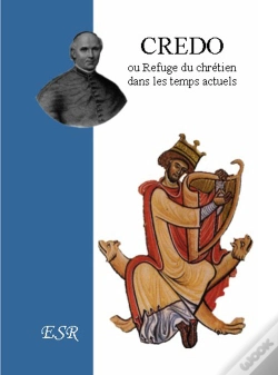 Capa do artigo Credo Ou Refuge Du Chrétien Dans Les Temps Actuels