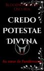 Credo Potestae Divyna : Au Coeur De Pandémonia - Preview