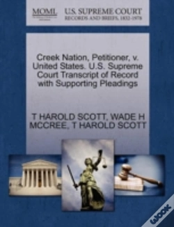 Capa do artigo Creek Nation, Petitioner, V. United States. U.S. Supreme Court Transcript Of Record With Supporting Pleadings
