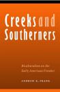 Creeks And Southerners - Preview
