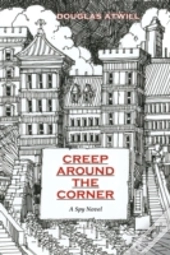 Creep Around The Corner