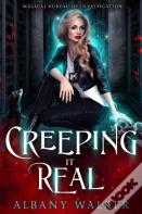 Creeping It Real