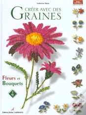 Capa do artigo Creer Avec Des Graines T.4 ; Fleurs Et Bouquets