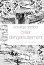 Creer Dangereusement - Preview