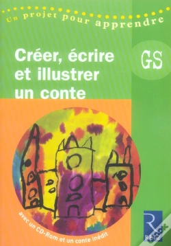 Capa do artigo Créer, Écrire Et Illustrer Un Conte ; Grande Section Maternelle
