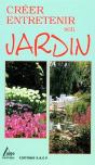 Creer Entretenir Son Jardin - Preview