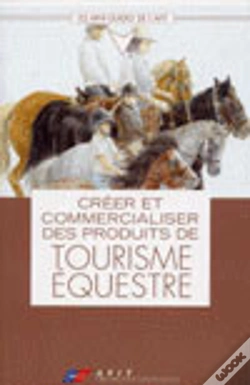 Capa do artigo Creer Et Commercialiser Des Produits De Tourisme  Equestre