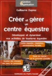 Capa do artigo Créer Et Gérer Un Centre Équestre ; Développer Et Dynamiser Vos Activités De Tourisme Équestre (2e Édition)