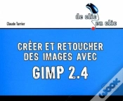 Capa do artigo Créer Et Retoucher Des Images Avec Gimp 2.4