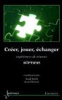 Creer Jouer Echanger Experiences De Reseaux ; Conference H2ptm 2005 - Preview