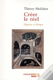 Capa do artigo Créer Le Réel : Hypnose Et Thérapie
