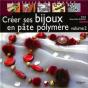 Créer Ses Bijoux En Pâte Polymère T.2 - Preview
