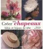Creer Ses Chapeaux, Bibis Et Bijoux De Tete - Preview