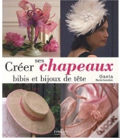 Capa do artigo Creer Ses Chapeaux, Bibis Et Bijoux De Tete
