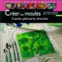 Créer Ses Moules : Cuisine, Pâtisserie, Chocolat - Preview