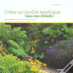 Capa do artigo Creer Un Jardin Exotique Sous Nos Climats