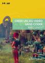 Creer Un Jeu Video Sans Coder Avec Unity - Preview