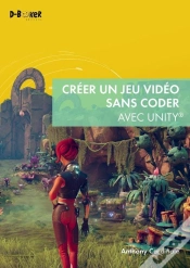 Capa do artigo Creer Un Jeu Video Sans Coder Avec Unity