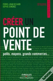 Créer Un Point De Vente ; Petits, Moyens, Grands Commerces...