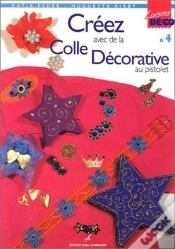 Capa do artigo Creez Avec De La Colle Decorative Au Pistolet T.4